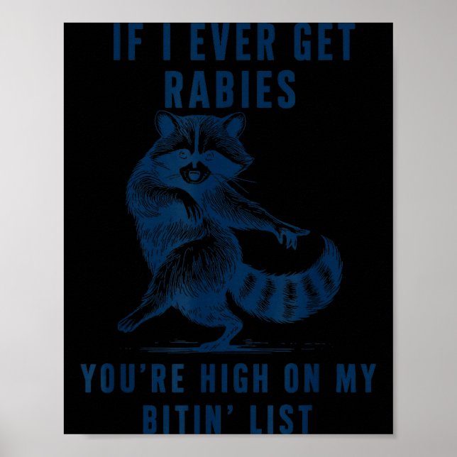 Affiche Si jamais j'attrape la rage, vous êtes en haut de  (Devant)