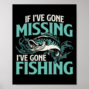 Affiche Si je ai disparu, je suis allé pêcher - Poisson An