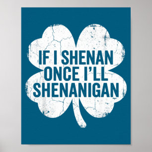 Affiche Si je fais des bêtises je ferai la fête la St-Patr