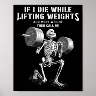 Affiche Si je meurs Poids Lifting Funny Skeleton Gym Worko