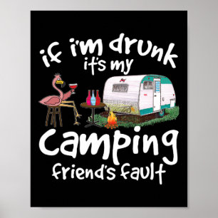 Affiche Si je suis ivre, c'est la faute de mon ami de camp