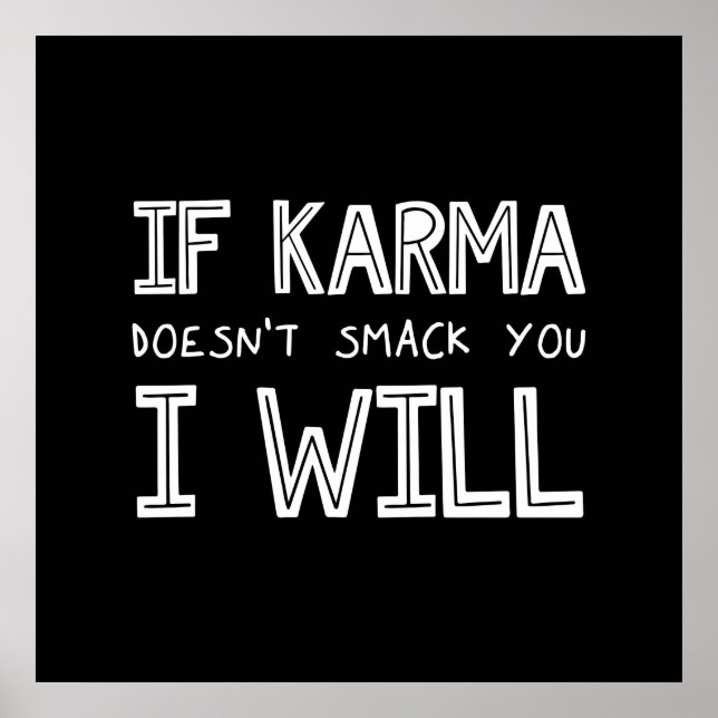 Affiche Si Karma ne vous frappe pas, je le ferai (Devant)