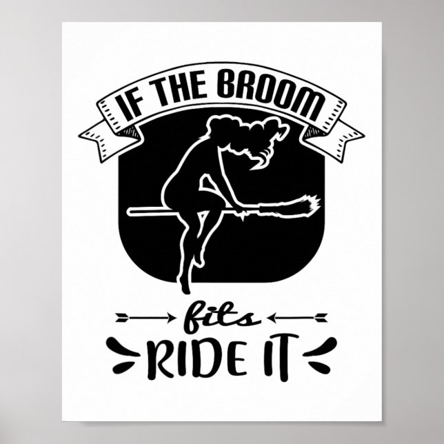 Affiche Si Le Broom Convient À Le Faire - Drôle Halloween (Devant)