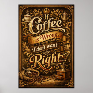 Affiche Si le café a tort, typographie vintage ornée Art