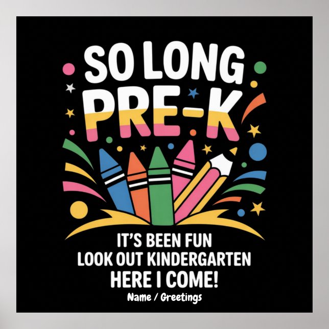 Affiche Si long Pré-K C’est amusant Regardez dehors matern (Devant)