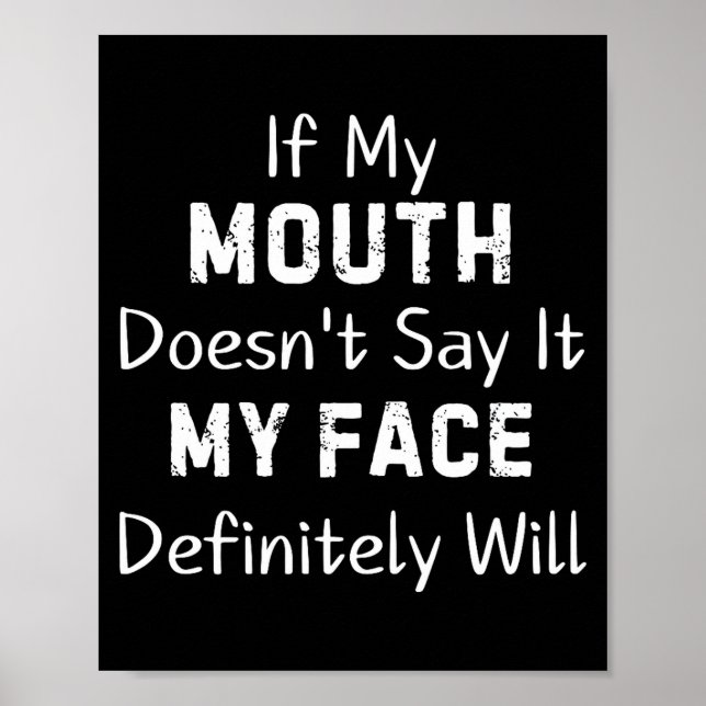 Affiche Si ma bouche ne dit pas de phrase sarcastique drôl (Devant)