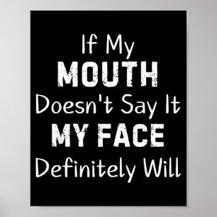 Affiche Si ma bouche ne dit pas de phrase sarcastique drôl