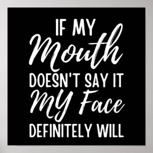 Affiche Si ma bouche ne le dit pas, mon visage le fera cer