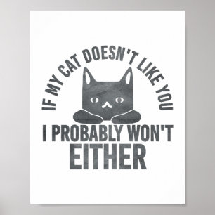 Affiche Si mon chat ne t'aime pas, je ne serai pas drôle