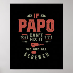 Affiche Si Papo ne peut pas le réparer, on est foutus