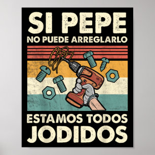 Affiche Si Pepe ne peut pas réparer - Nom espagnol mexicai