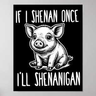 Affiche Si shenan shenanigan jour de la saint patrick coch
