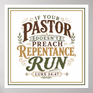 Affiche Si Votre Pasteur Ne Prêche Pas La Repentance Fuyez