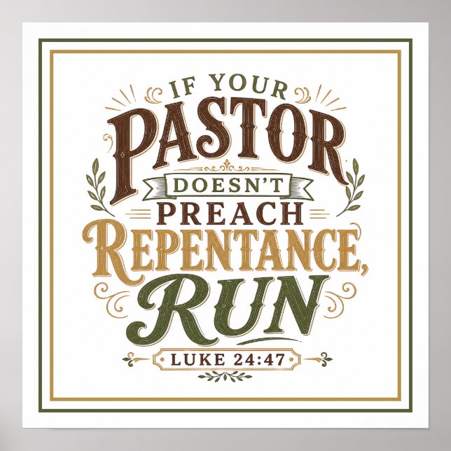 Affiche Si Votre Pasteur Ne Prêche Pas La Repentance Fuyez (Devant)