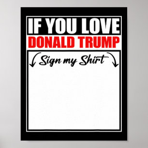 Affiche Si vous aimez Donald Trump signez mon T-shirt 3