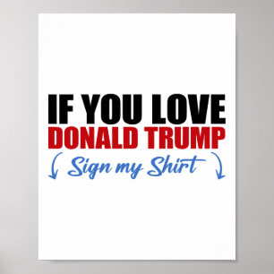 Affiche Si vous aimez Donald Trump signez mon T-shirt _3