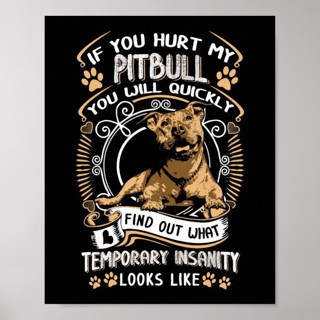Affiche Si Vous Avez Blessé Mon Pitbull, Vous Serez Rapide (Devant)