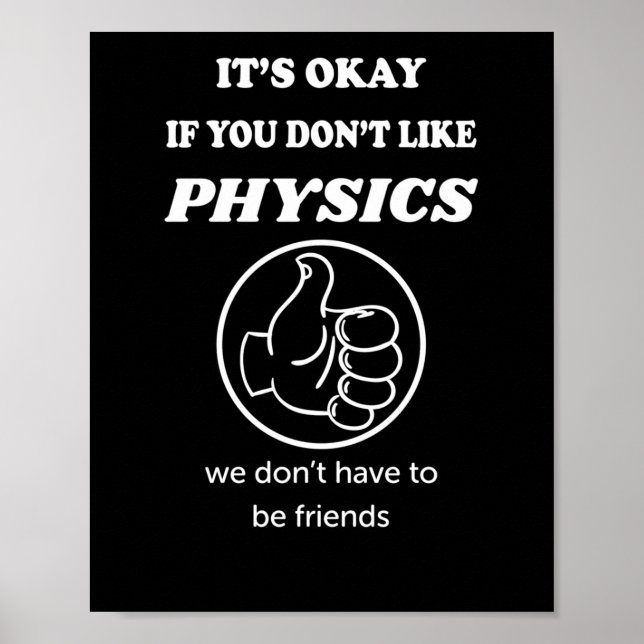 Affiche Si vous n'aimez pas la physique, nous n'avons pas (Devant)