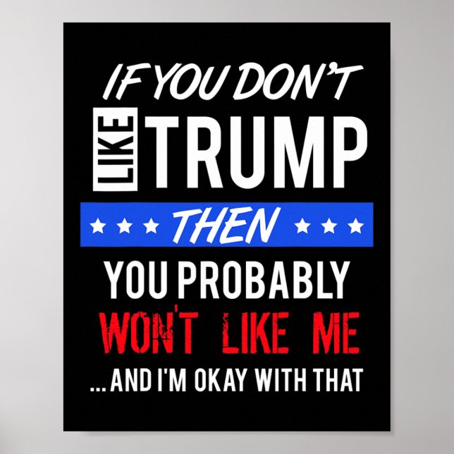 Affiche Si vous n'aimez pas les citations de Trump, citez  (Devant)