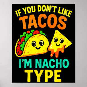 Affiche Si vous n'aimez pas les tacos - Drôles de citation