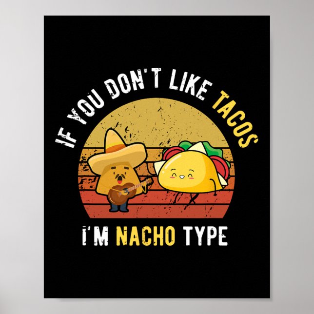 Affiche Si vous n'aimez pas les tacos, je ne suis pas de t (Devant)