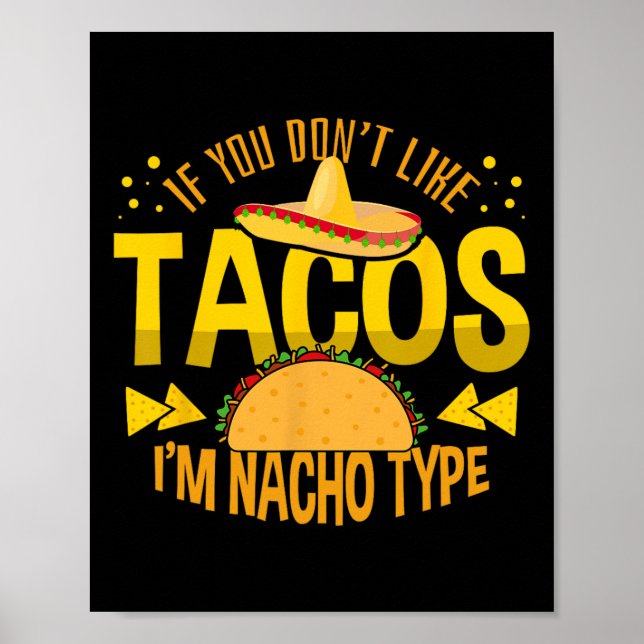 Affiche Si vous n'aimez pas les tacos, je ne suis pas votr (Devant)