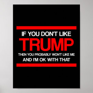 Affiche Si vous n'aimez pas Trump alors vous n'aimerez pro
