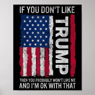 Affiche Si Vous N'Aimez Pas Trump, Vous N'Aimerez Probable