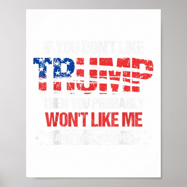 Affiche Si Vous N'Aimez Pas Trump, Vous N'Aimerez Probable (Devant)