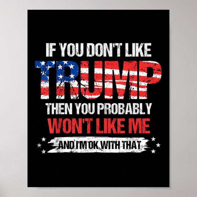 Affiche Si Vous N'Aimez Pas Trump, Vous N'Aimerez Probable (Devant)