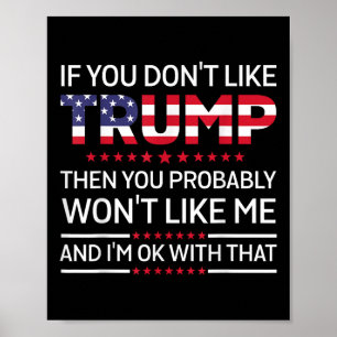 Affiche Si Vous N'Aimez Pas Trump, Vous N'Aimerez Probable