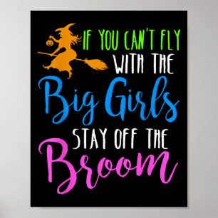 Affiche Si vous ne pouvez pas voler avec les grandes fille