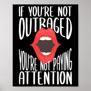 Affiche Si vous n'êtes pas indigné, vous ne prêtez pas att