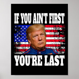 Affiche Si vous n'êtes pas premier vous êtes dernier Donal