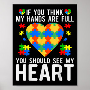 Affiche Si Vous Pensez Que Mes Mains Sont Pleines, Vous De