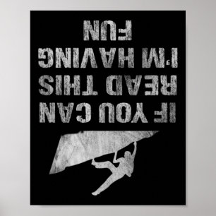 Affiche Si vous pouvez lire ceci, je m'amuse, drôle d'esca