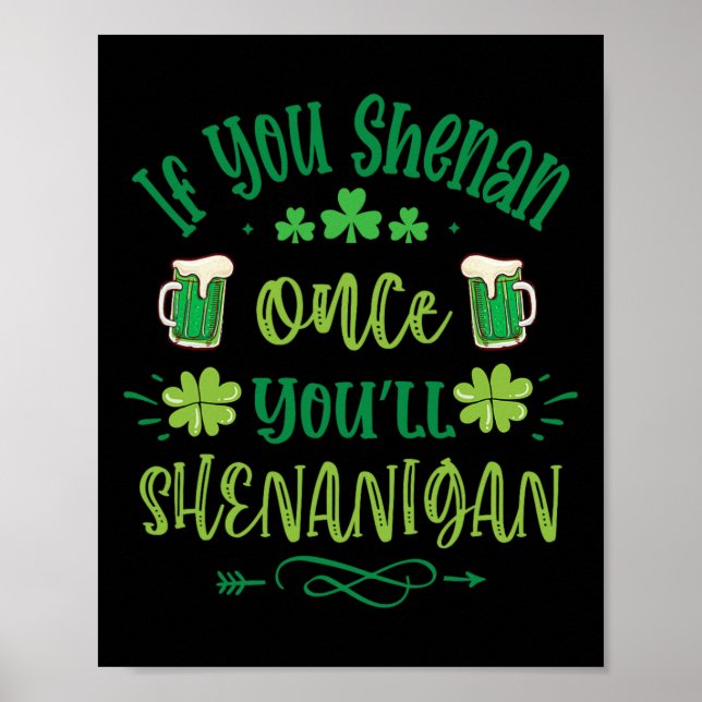 Affiche Si Vous Shenan Une Fois Vous Shenanigans 1 (Devant)