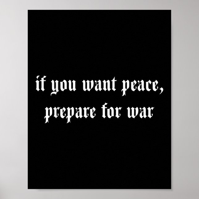 Affiche Si Vous Voulez La Paix Préparez-Vous À La Guerre (Devant)