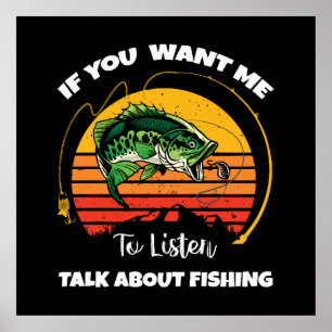 Affiche Si vous voulez que je vous écoute parlez de pêche 
