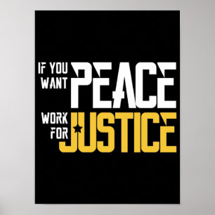 Affiche Si vous voulez que la paix travaille pour la JUSTI
