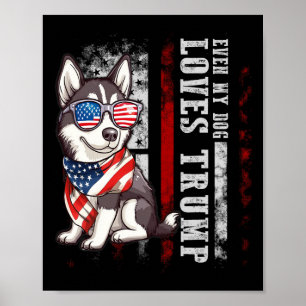 Affiche Siberian Husky Même Mon Chien Aime Trump Drôle