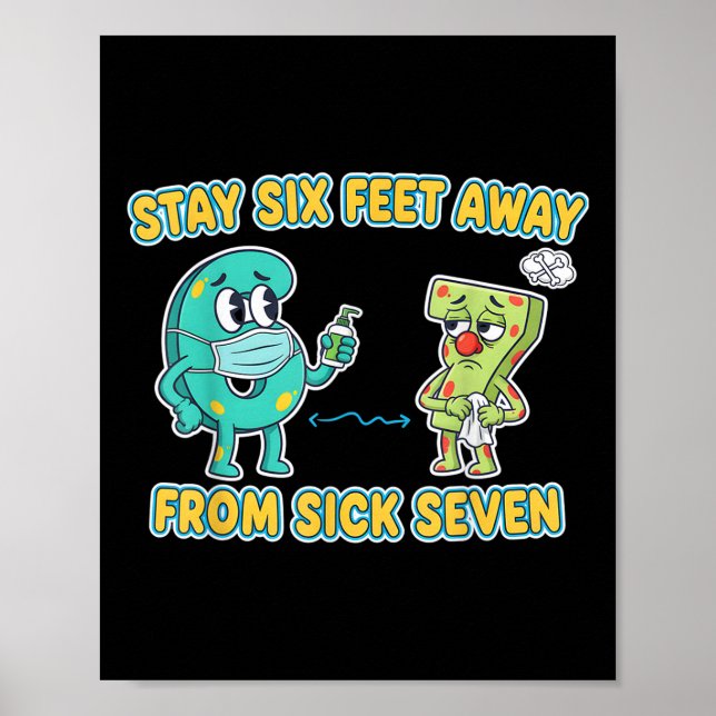 Affiche Sick Seven Reste à 6 Pieds de Distance de Sick 7 S (Devant)