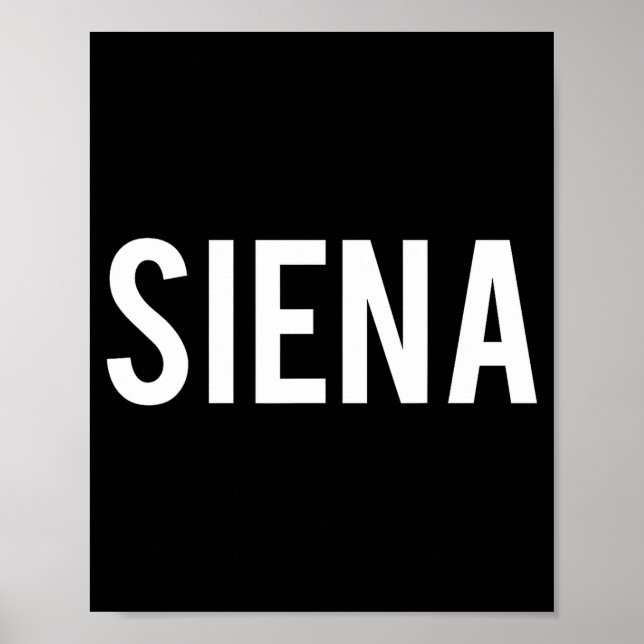 Affiche Siena - Cool New Funny Name Fan Gift Tee  (Devant)