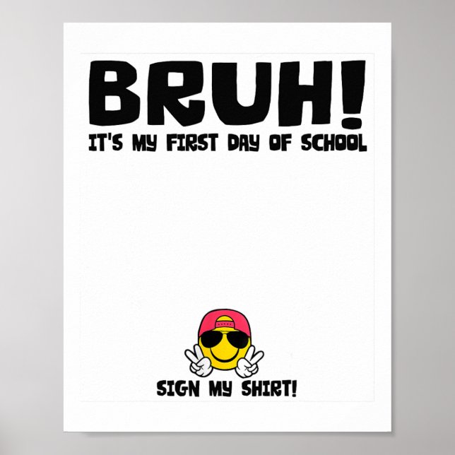 Affiche Signature de l'étudiant Bruh C'est mon premier jou (Devant)