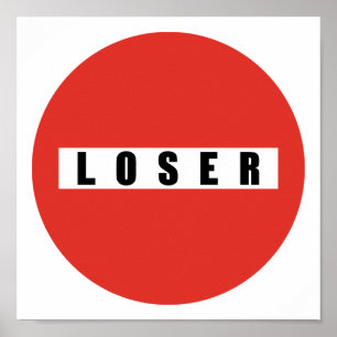 AFFICHE SIGNE D'INTERDICTION LOSER