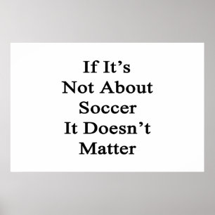 Affiche S'il n'est pas au sujet du football il n'importe