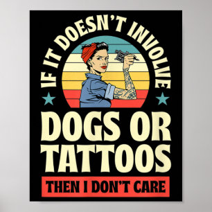 Affiche S'Il N'Y A Pas De Chiens Ou De Tatouages, Alors Je