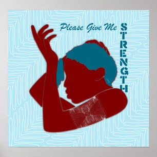 Affiche S'Il Vous Plaît, Donnez-Moi Force