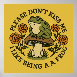 Affiche S'il vous plaît ne m'embrasse pas J'aime être une