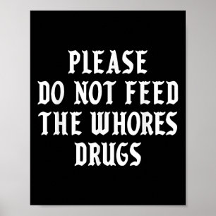 Affiche S'Il Vous Plaît Ne Pas Alimenter Les Médicaments S